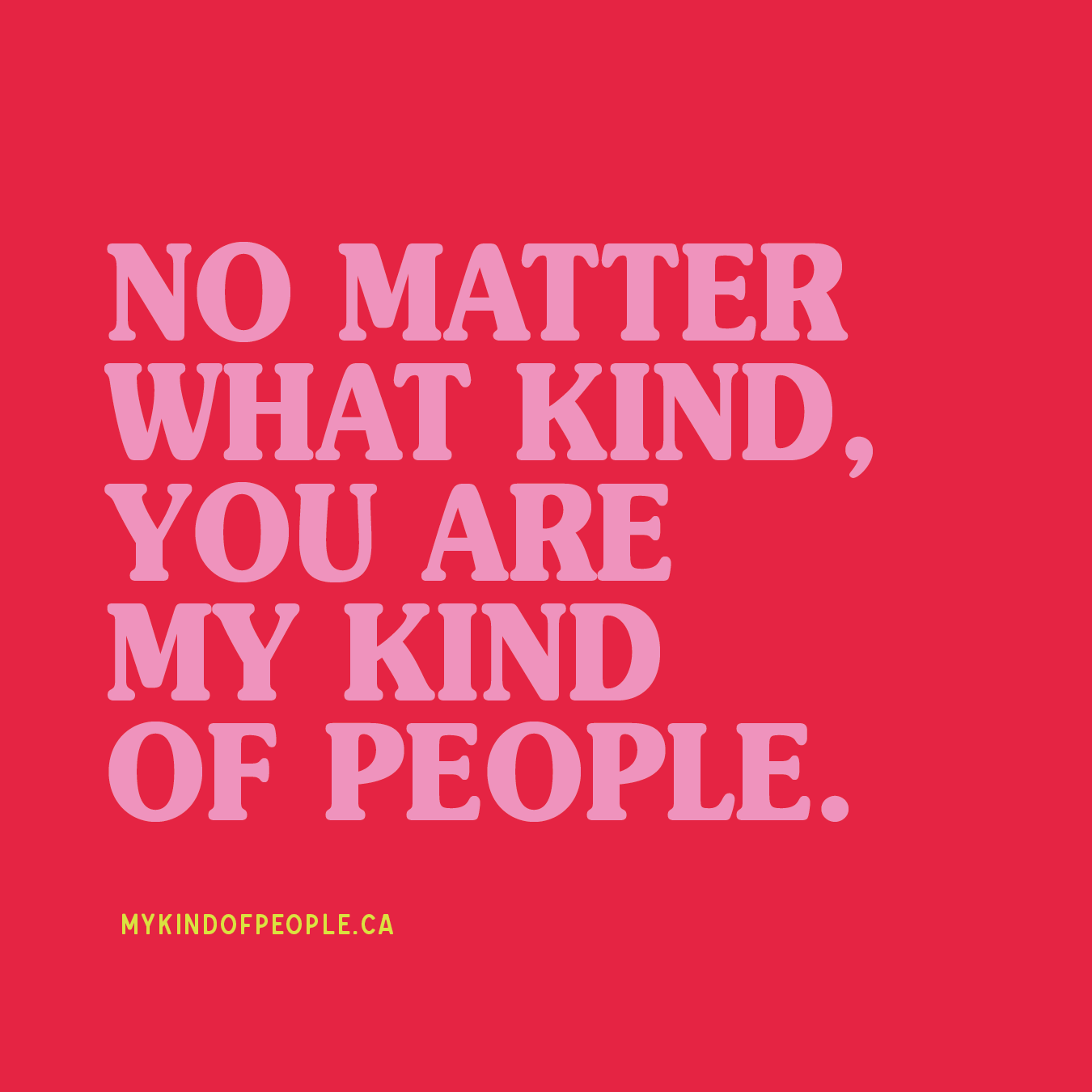 You are my kind of People | 3x3 Window Cling