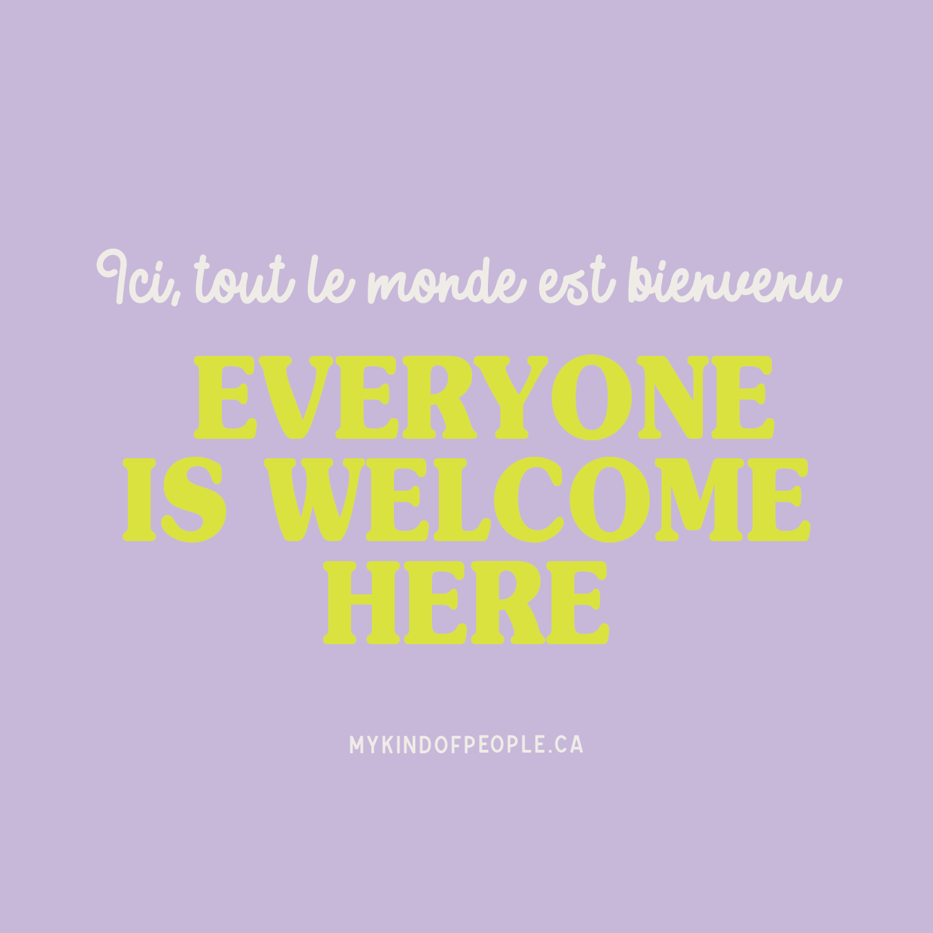 Everyone is welcome here | 3x3 Window Cling
