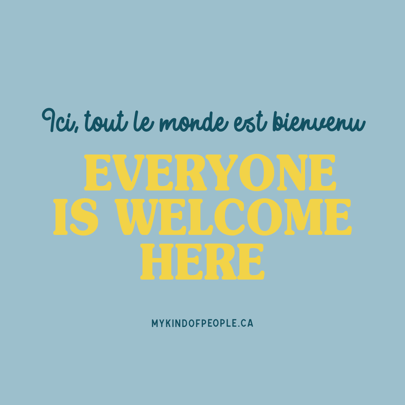 Everyone is welcome here | 3x3 Window Cling