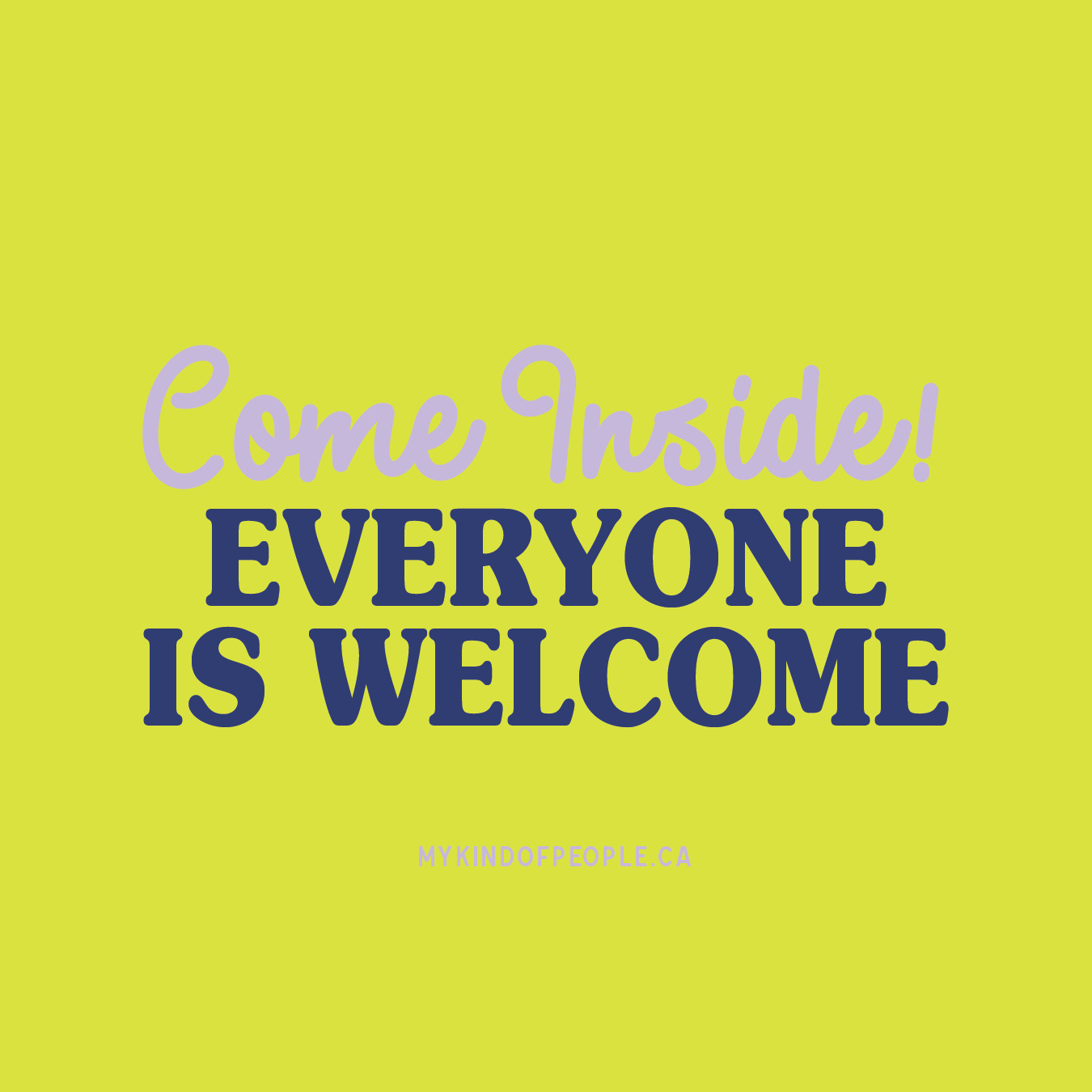 Come Inside! | 3x3 Window Cling